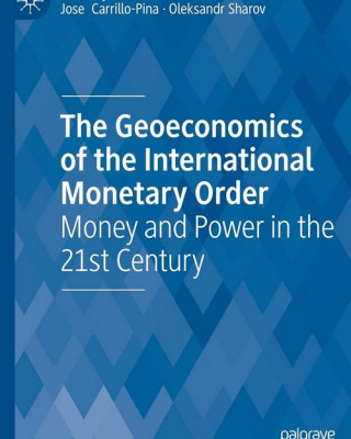 Англомовна міжнародна наукова монографія «Геоекономіка міжнародного валютного порядку: гроші та влада у ХХІ столітті»